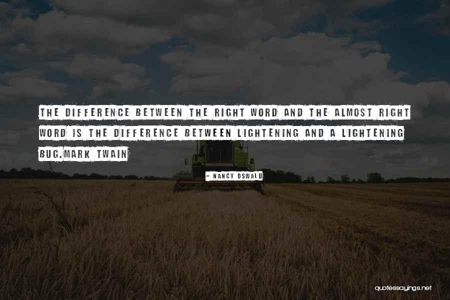 Difference By Mark Quotes By Nancy Oswald Difference By Mark Quotes By Nancy Oswald