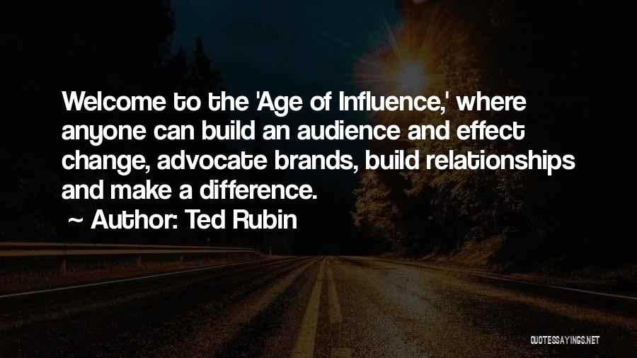 Difference In Age Relationships Quotes By Ted Rubin