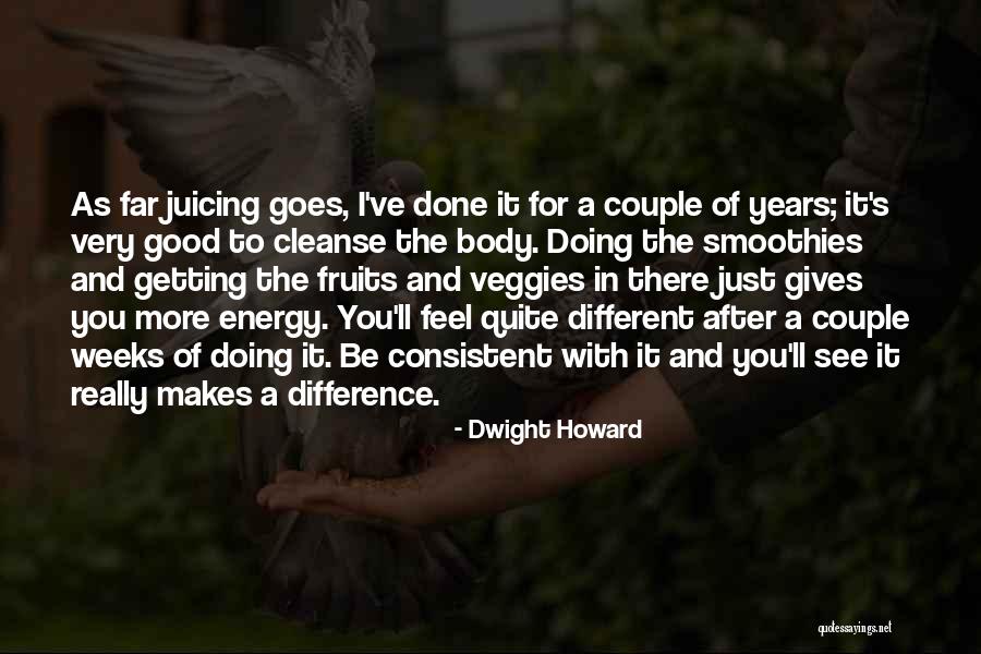 Difference In Couple Quotes By Dwight Howard