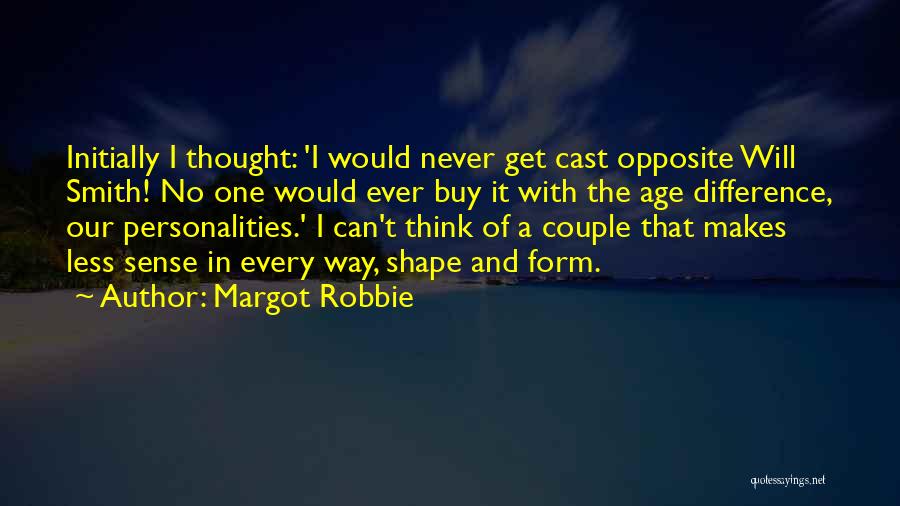 Difference In Couple Quotes By Margot Robbie