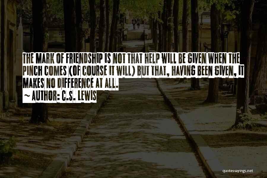 Difference In Friendship Quotes By C.S. Lewis