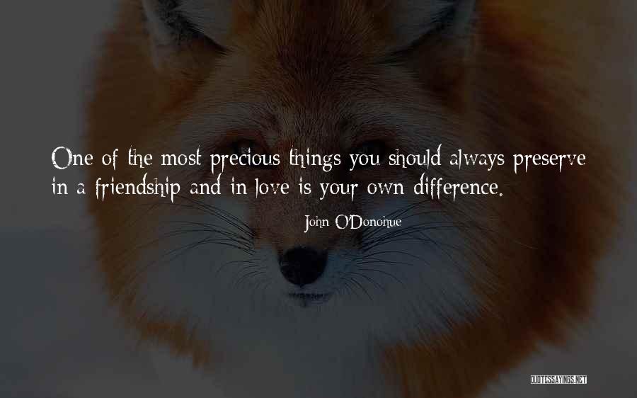 Difference In Friendship Quotes By John O'Donohue Difference In Friendship Quotes By John O'Donohue
