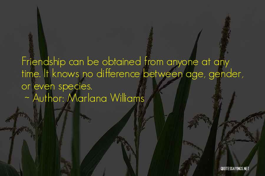 Difference In Friendship Quotes By Marlana Williams