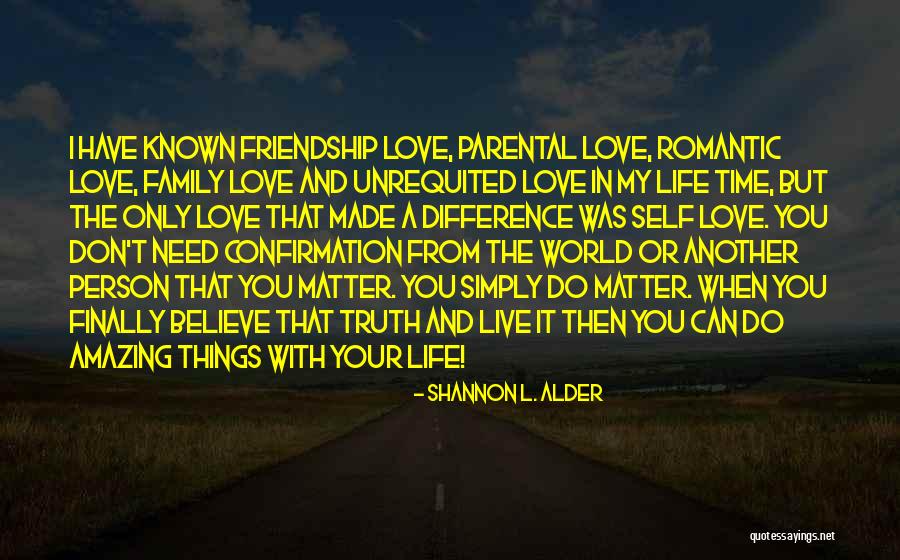 Difference In Friendship Quotes By Shannon L. Alder Difference In Friendship Quotes By Shannon L. Alder