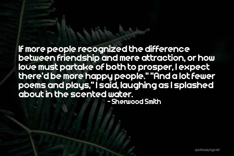 Difference In Friendship Quotes By Sherwood Smith