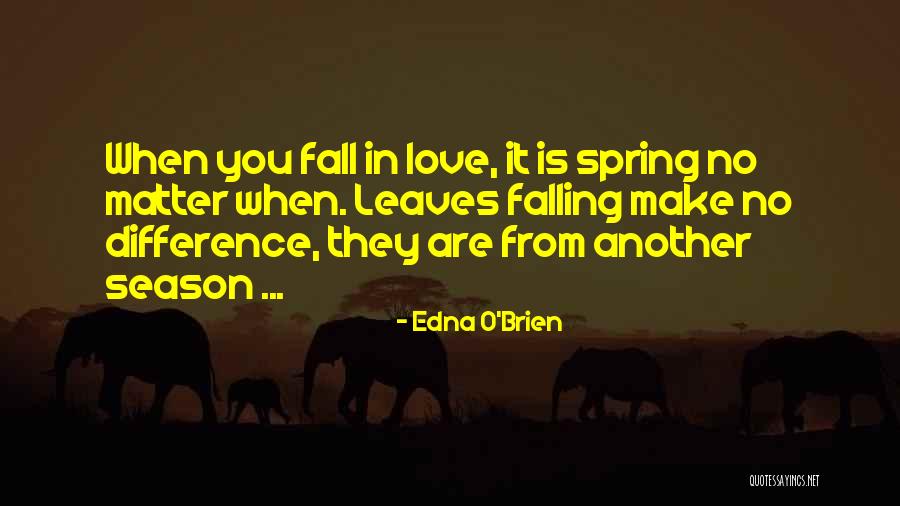 Difference In Love Quotes By Edna O'Brien