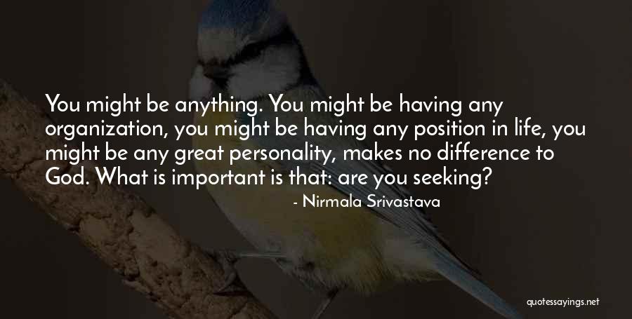 Difference In Love Quotes By Nirmala Srivastava