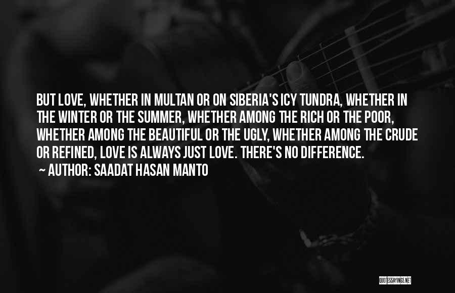 Difference In Love Quotes By Saadat Hasan Manto