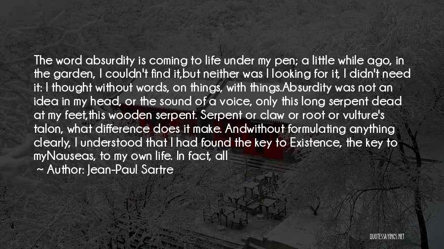 Difference In My Life Quotes By Jean-Paul Sartre