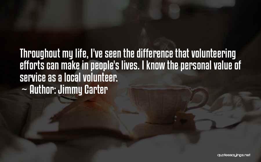 Difference In My Life Quotes By Jimmy Carter