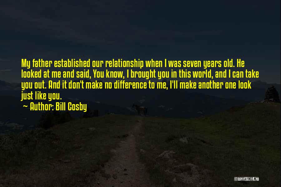 Difference In Relationship Quotes By Bill Cosby