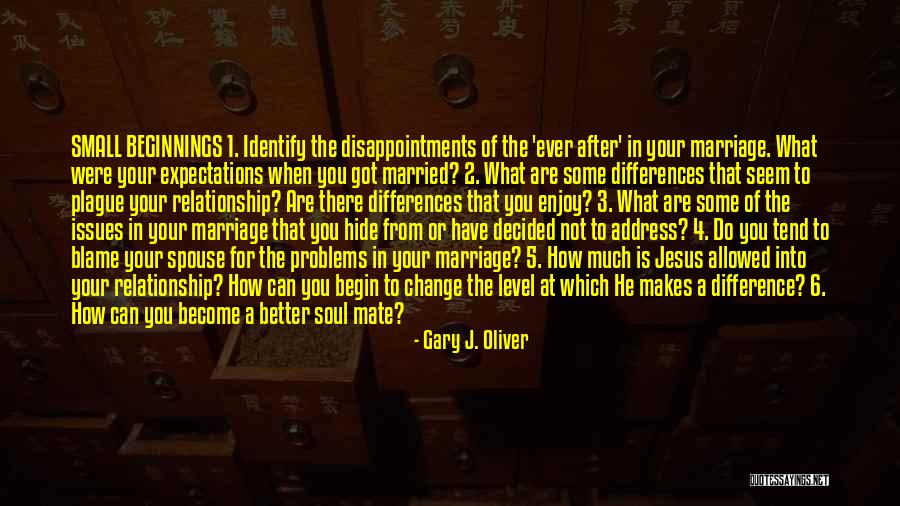 Difference In Relationship Quotes By Gary J. Oliver Difference In Relationship Quotes By Gary J. Oliver