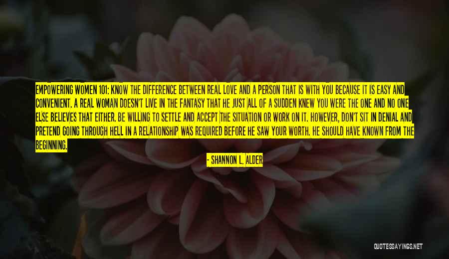 Difference In Relationship Quotes By Shannon L. Alder Difference In Relationship Quotes By Shannon L. Alder
