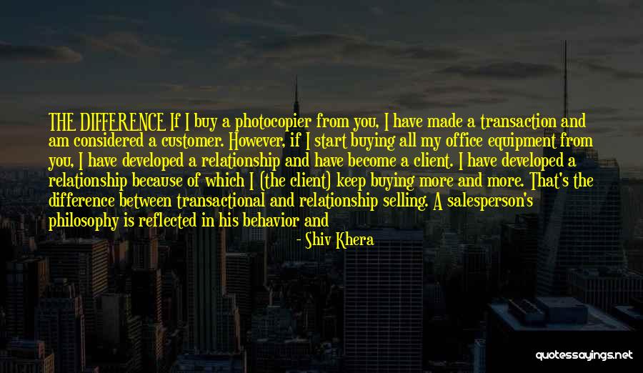 Difference In Relationship Quotes By Shiv Khera Difference In Relationship Quotes By Shiv Khera