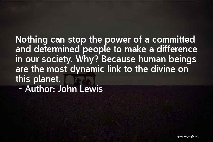 Difference In Society Quotes By John Lewis