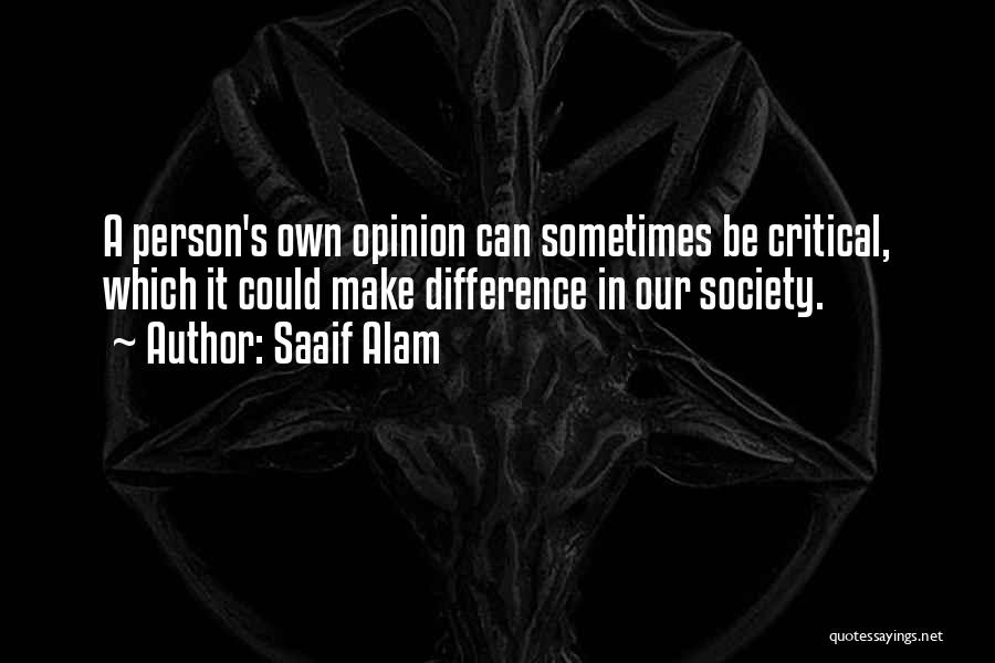 Difference In Society Quotes By Saaif Alam