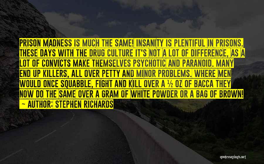 Difference In Society Quotes By Stephen Richards