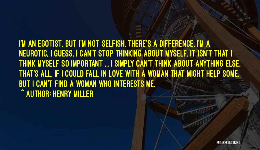 Difference In Thinking Quotes By Henry Miller