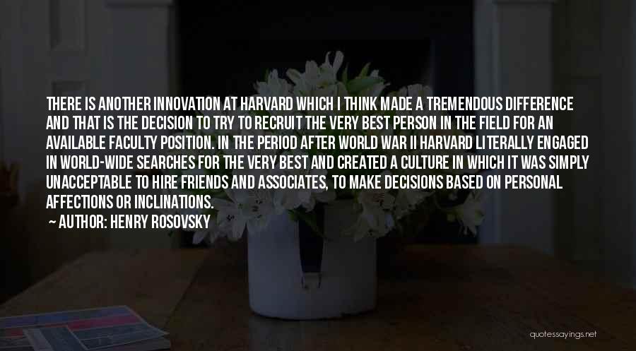 Difference In Thinking Quotes By Henry Rosovsky