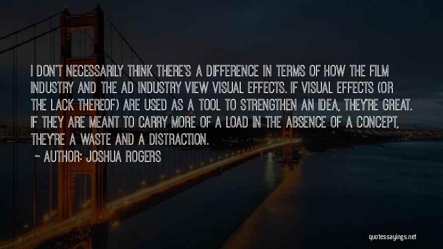 Difference In Thinking Quotes By Joshua Rogers