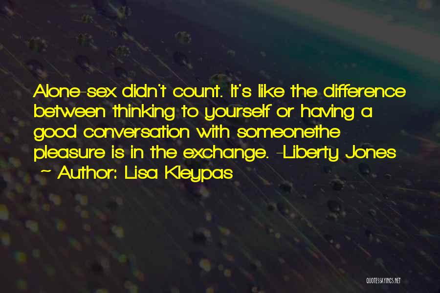 Difference In Thinking Quotes By Lisa Kleypas