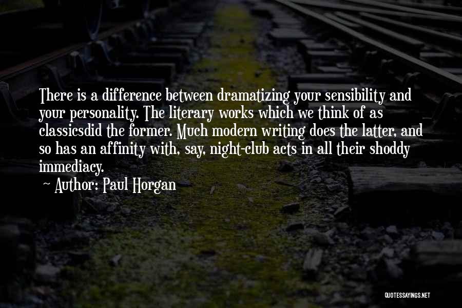 Difference In Thinking Quotes By Paul Horgan
