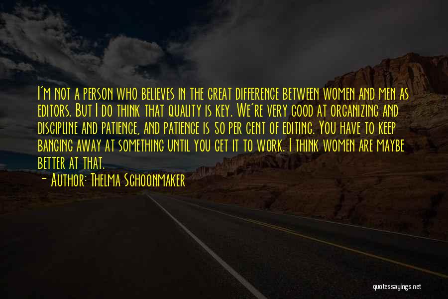 Difference In Thinking Quotes By Thelma Schoonmaker