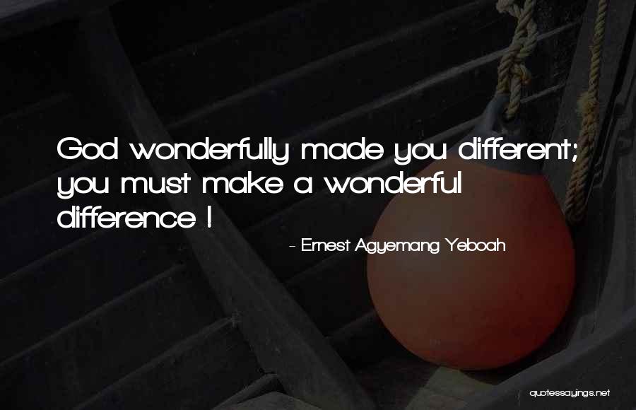 Difference Makers Quotes By Ernest Agyemang Yeboah Difference Makers Quotes By Ernest Agyemang Yeboah