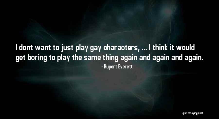 Difference Of Equality And Fairly Quotes By Rupert Everett Difference Of Equality And Fairly Quotes By Rupert Everett