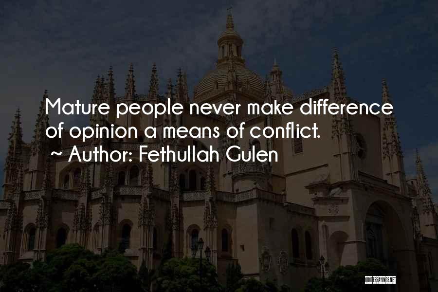 Difference Of Opinion Quotes By Fethullah Gulen