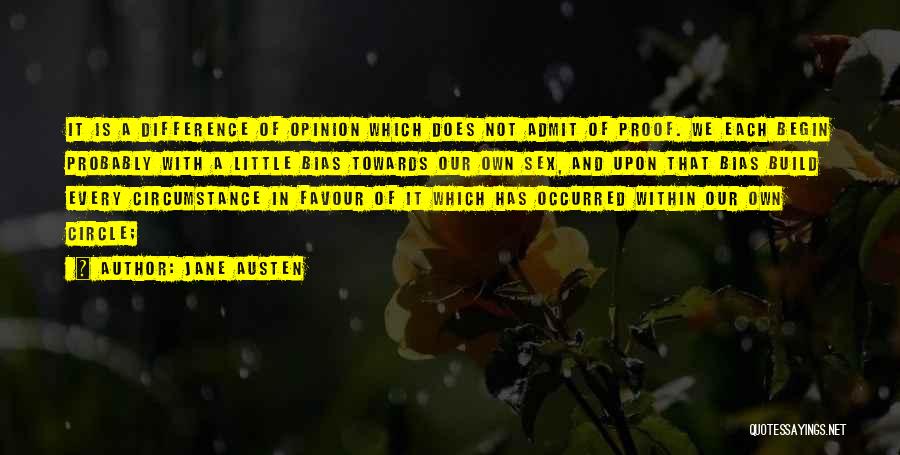 Difference Of Opinion Quotes By Jane Austen