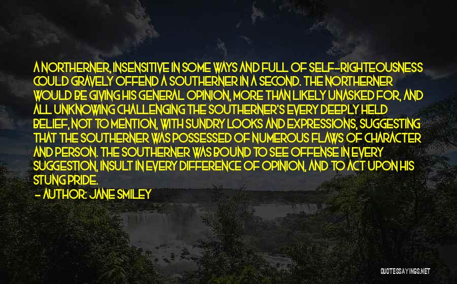 Difference Of Opinion Quotes By Jane Smiley