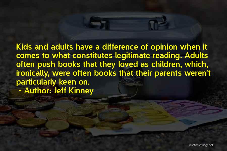 Difference Of Opinion Quotes By Jeff Kinney
