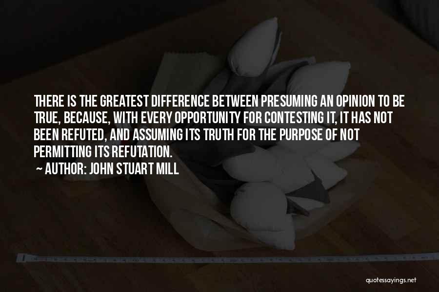 Difference Of Opinion Quotes By John Stuart Mill