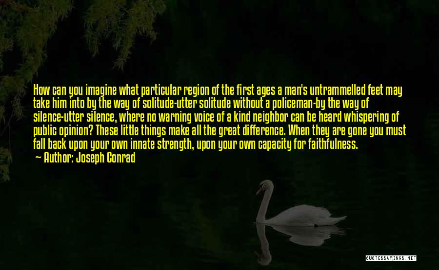 Difference Of Opinion Quotes By Joseph Conrad