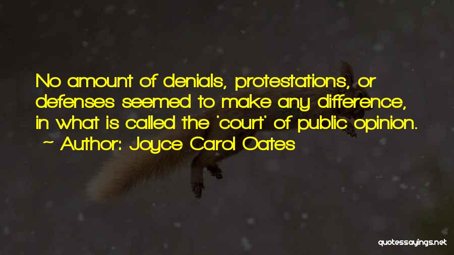 Difference Of Opinion Quotes By Joyce Carol Oates