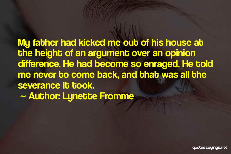 Difference Of Opinion Quotes By Lynette Fromme
