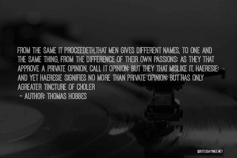 Difference Of Opinion Quotes By Thomas Hobbes