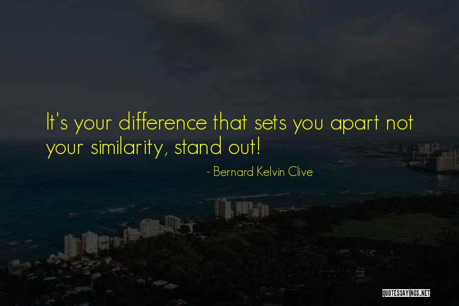 Difference Within Similarity Quotes By Bernard Kelvin Clive Difference Within Similarity Quotes By Bernard Kelvin Clive