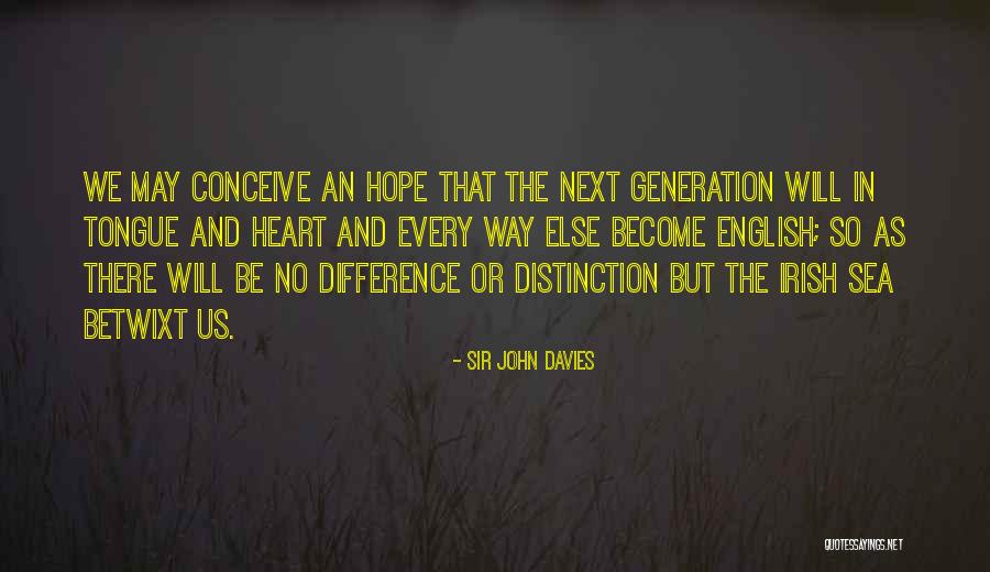 Difference Without A Distinction Quotes By Sir John Davies Difference Without A Distinction Quotes By Sir John Davies