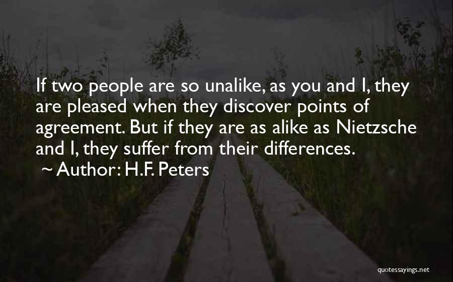 Differences And Friendship Quotes By H.F. Peters