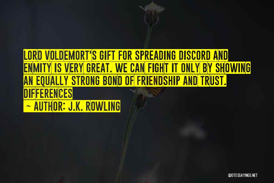 Differences And Friendship Quotes By J.K. Rowling