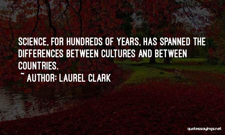 Differences Between Countries Quotes By Laurel Clark