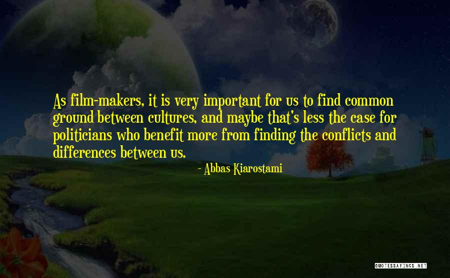 Differences Between Cultures Quotes By Abbas Kiarostami Differences Between Cultures Quotes By Abbas Kiarostami