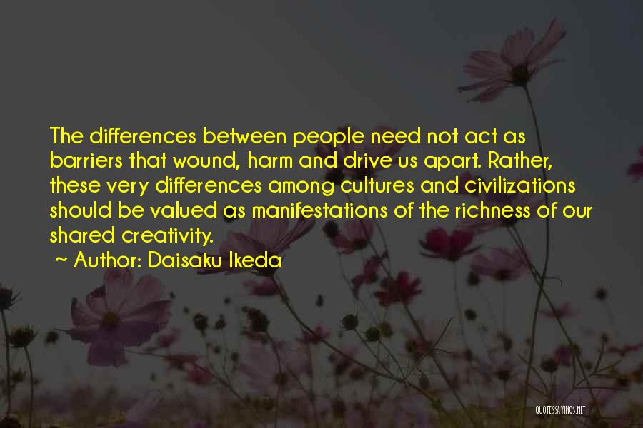 Differences Between Cultures Quotes By Daisaku Ikeda