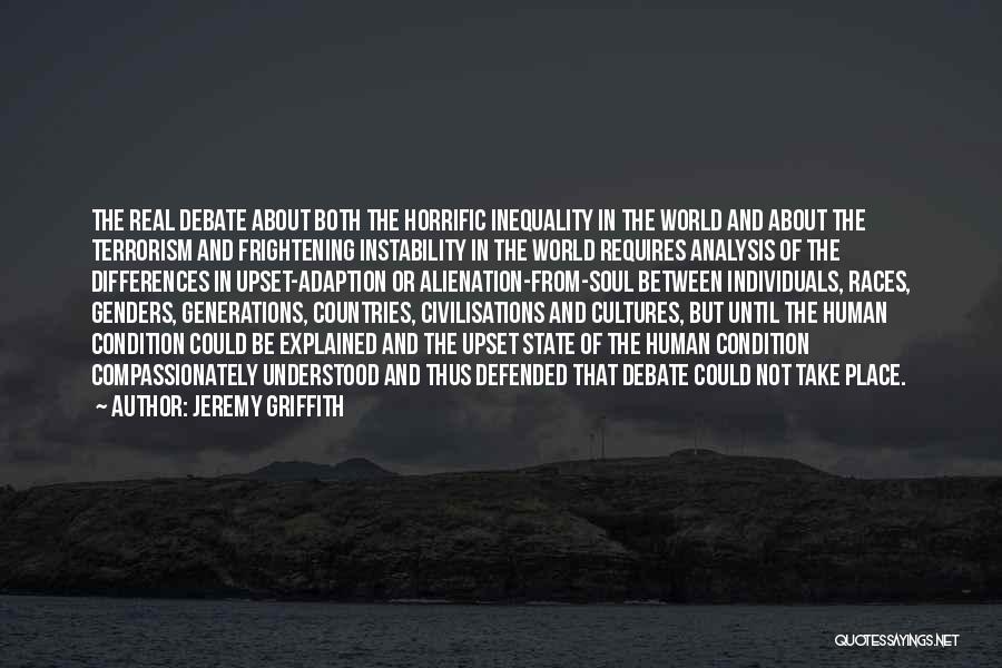 Differences Between Cultures Quotes By Jeremy Griffith