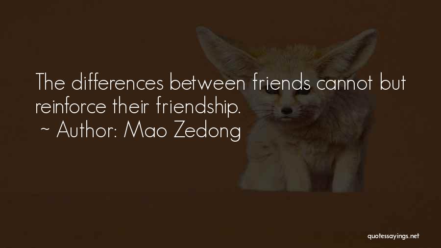 Differences Between Friends Quotes By Mao Zedong