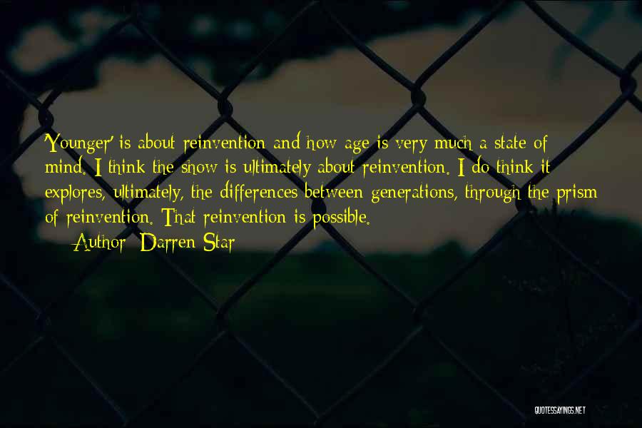 Differences Between Generations Quotes By Darren Star