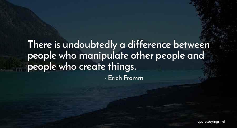 Differences Between People Quotes By Erich Fromm Differences Between People Quotes By Erich Fromm