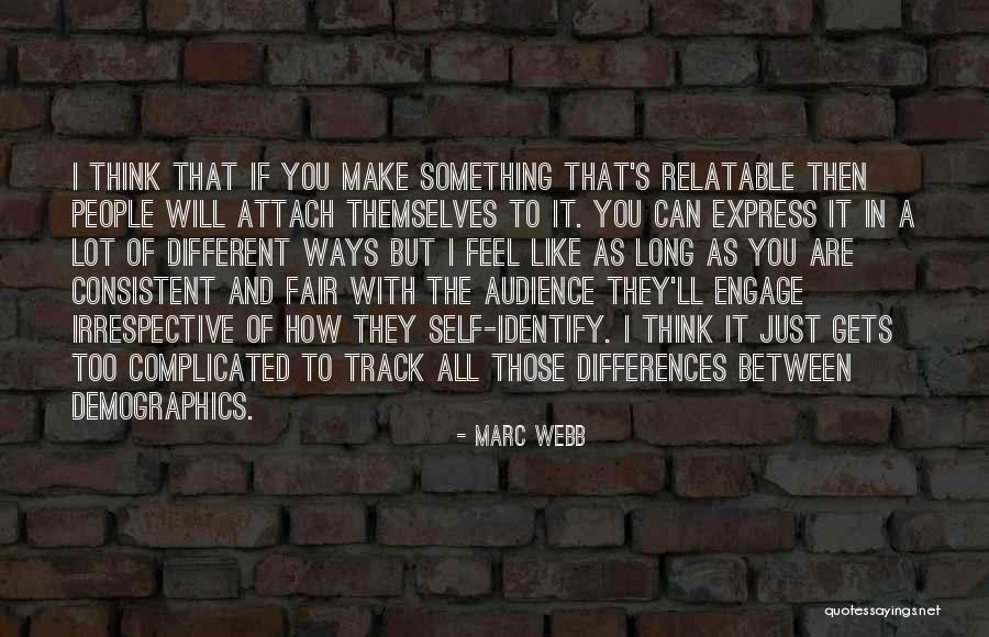 Differences Between People Quotes By Marc Webb Differences Between People Quotes By Marc Webb